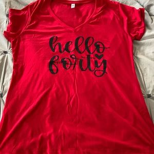 Hello Forty Tee NWOT
